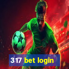 317 bet login